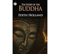 The Story Of The Buddha