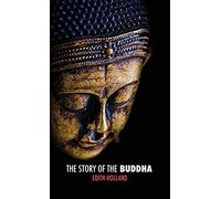 The Story Of The Buddha