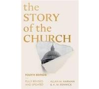The Story of the Church Fourth edition by A M Renwick Professor Allan M Harman A M Renwick (Auteur)