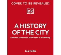 The Story of the City: A Human Experiment 9,000 Years in the Making