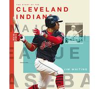 The Story of the Cleveland Indians