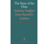 The Story of the Films: Industry Insights from Harvard's Leaders
