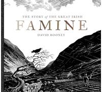 The Story of the Great Irish Famine