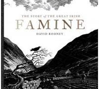 The Story Of The Great Irish Famine