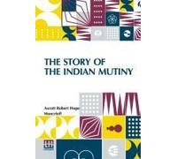 The Story Of The Indian Mutiny