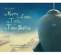 The Story Of The Kappa, The Jakka, The Tutta, And The Three Boytas