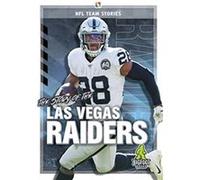 The Story of the Las Vegas Raiders by K C Kelley K C Kelley (Auteur)