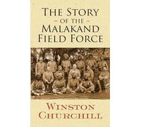 The Story of the Malakand Field Force