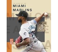 The Story of the Miami Marlins