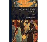 The Story Of The Negro
