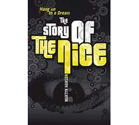 The Story of The Nice: Hang on to a Dream