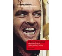 The Story of the Scene: The Inside Scoop on Famous Moments in Film Clarke, Roger (Auteur)