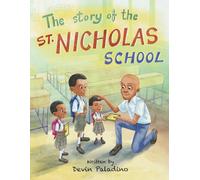 The Story of the St. Nicholas School