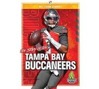 The Story of the Tampa Bay Buccaneers by Jim Whiting Jim Whiting (Auteur)