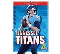 The Story of the Tennessee Titans by Jim Whiting Jim Whiting (Auteur)