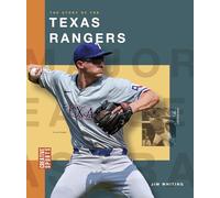 The Story of the Texas Rangers