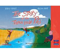 The story of the three little pigs: Die Geschichte von den drei kleinen Schweinchen. L'histoire des trois petits cochons