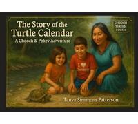 The Story of the Turtle Calendar: A Chooch & Pokey Adventure