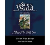 The Story of the World Susan Wise Bauer (Auteur)