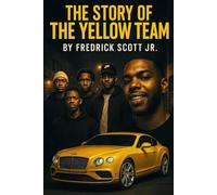 The Story of the Yellow Team: Everything isn't always what it seems