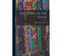 The Story Of The Zulus