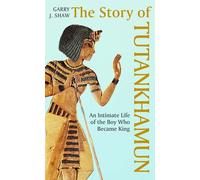 The Story Of Tutankhamun