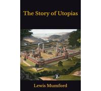 The Story of Utopias