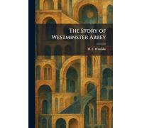 The Story of Westminster Abbey