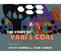 The Story of Yani's Goal: Yani Learns How to Use Clouds to Solve Problems