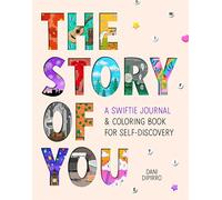 The Story of You: A Swiftie Journal & Coloring Book for Self-Discovery