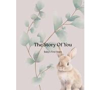The Story Of You: Baby's First Years