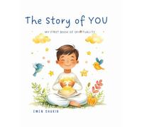 The Story of You: My First Book of Spirituality