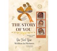 The Story of You: Our First Year, Written in Pictures