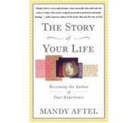 The Story of Your Life Mandy Aftel (Auteur)