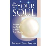 The Story of Your Soul: Recovering the Pearl of Identity