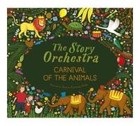 The Story Orchestra Carnival of the Animals by Katy Flint Katy Flint (Auteur)