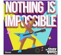 The Story Pirates - Nothing Is Impossible [Cd]