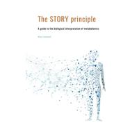 The STORY Principle: A guide to the biological interpretation of metabolomics