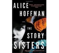 Alice Hoffman – The Story Sisters – Poche