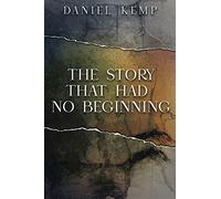 The Story That Had No Beginning