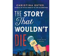 The Story That Wouldn't Die A Mystery - Christina Estes - Minotaur books - ebook (ePub) - Livre