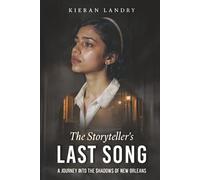 The Storyteller's Last Song: A Journey into the Shadows of New Orleans