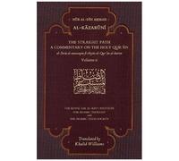 The Straight Path: A Commentary On The Holy Qur'an
