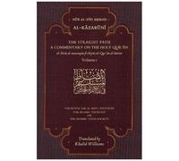 The Straight Path: A Commentary On The Holy Qur'an