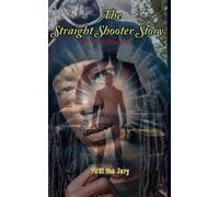 The Straight Shooter Story - YURI tha Jury - Mankraft publishing - ebook (ePub) - Livre