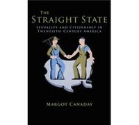 The Straight State Margot Canaday (Auteur)