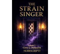 The Strain SInger, Volume 2-Hardback: "The Flame Resumes."