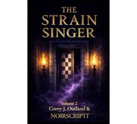 The Strain Singer, Volume 2: "The Flame Resumes."