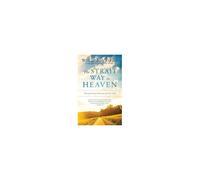 The Strait Way To Heaven: Twenty Precious Directions For Your Souls [Updated And Annotated]