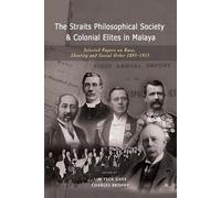 The Straits Philosophical Society & Colonial Elites In Malaya
